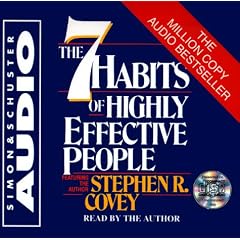 7 Habits Of Highly Effective People by Stephen R. Covey
