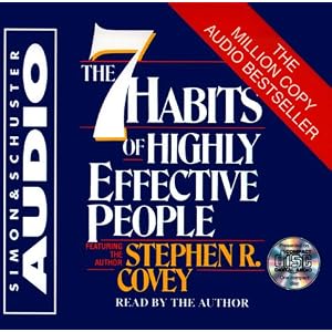 7 Habits Of Highly Effective People by Stephen R. Covey