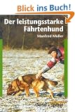 Der leistungsstarke F�hrtenhund