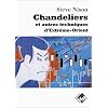 Chandeliers et autres techniques d'Extr�me-Orient