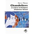 Chandeliers et autres techniques d'Extr�me-Orient