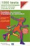 1000 tests psychotechniques pour le concours d'entr�e en IFAP