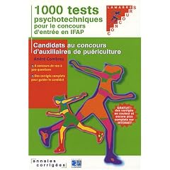 1000 tests psychotechniques pour le concours d'entr�e en IFAP