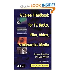 A Career Handbook for TV, Radio, Film, Video and Interactive Media (Professional Media Practice)