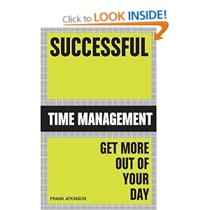 Successful Time Management: Get brilliant results fast