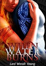 When Water Burns (Telesa 2)