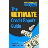 The Ultimate Credit Report Guide