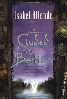 La Ciudad de las Bestias (Spanish Edition)