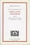 Allen & Greenough's New Latin Grammar (College Classical Series)
