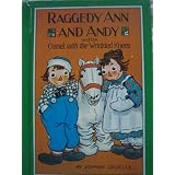 Raggedy Ann & Andy & the Camel With the Wrinkled Knees