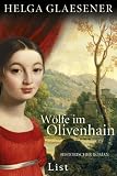 W&ouml;lfe im Olivenhain - Helga Glaesener