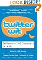 Twitter Wit: Brilliance in 140 Characters or Less