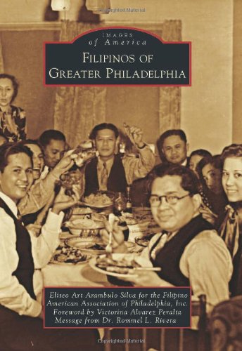 Filipinos of Greater Philadelphia (Images of America)