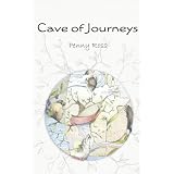 Cave of Journeysby Penny Ross