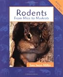 Rodents: From Mice to Muskrats (Animals in Order)