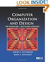 Computer Organization and Design, Fourth Edition: The Hardware/Software Interface: The Hardware/software Interface (The Morgan Kaufmann Series in Computer Architecture and Design)