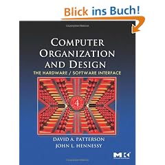 Computer Organization and Design: The Hardware/software Interface (Morgan Kaufmann Series in Computer Architecture and Design)
