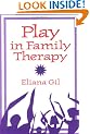 Play in Family Therapy