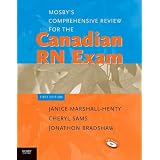 Mosby's Comprehensive Review for the Canadian RN Exam, 1eby Janice Marshall-Henty