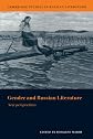 Gender and Russian Literature: New Perspectives (Cambridge Studies in Russian Literature)