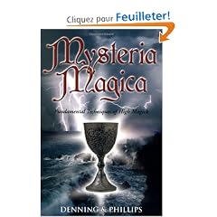 Mysteria Magica: Fundamental Techniques of High Magick