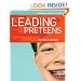 Leading Preteens (A Growing Ministry Guide)