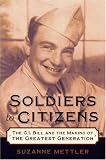Soldiers to Citizens: The G.I. Bill and the Making of the Greatest Generation