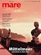 mare - Die Zeitschrift der Meere: mare, Die Zeitschrift der Meere, Nr.25 : Mittelmeer: No 25