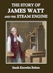 The Story of James Watt and the Steam...