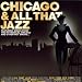 Chicago & All That Jazz