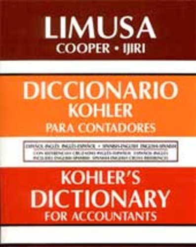 Accounting Dictionary, Spanish to English and English to Spanish: Diccionario para Contadores, Espanol y Ingles y Ingles y Espanol