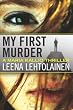 My First Murder (The Maria Kallio Series)