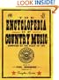 The Encyclopedia of Country Music: The Ultimate Guide to the Music