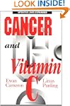 Cancer and Vitamin C: A Discussion of...