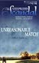 An Unreasonable Match (The Steepwood Scandal, Book 7) (Mills and Boon Romance)