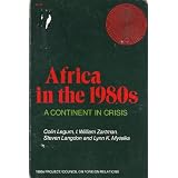 Africa in the 1980s: A Continent in Crisis