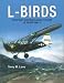 Books : L-Birds: American Combat Liaison Aircraft of World War II