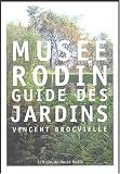 Mus�e Rodin : Guide des jardins