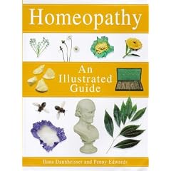 Homeopathy: An Illustrated Guide