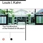 Louis I Kahn: The Construction of the Kimbell Art Museum (Cataloghi Dell'accademia Di Architettura)