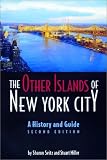 The Other Islands of New York City: A History and Guide (Second Edition)