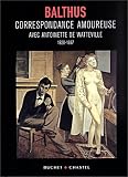 Correspondance amoureuse avec Antoinette de Watteville 1928-1937 (French Edition)