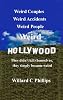 Weird Couples, Weird Accidents, Weird People, Weird Hollywood