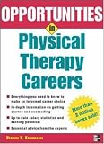 Opportunities in Physical Therapy Careers, revised edition (Opportunities in)