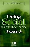 Doing Social Psychology Research
