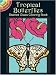 Tropical Butterflies St Gl Col Book