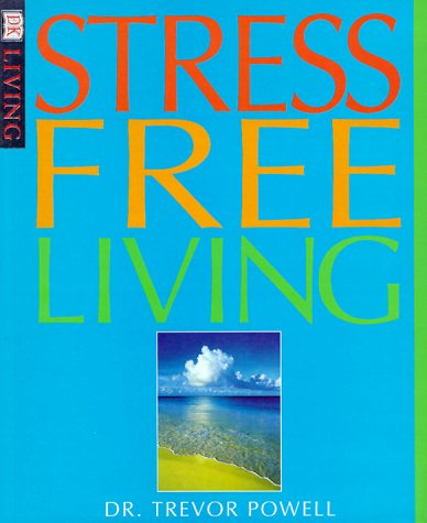 Stress Free Living (DK Living)