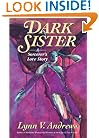 Dark Sister: Sorcerer's Love Story, A (Medicine Woman Series)