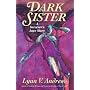 Dark Sister (Medicine Woman Series , No 10)