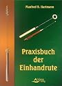 Das Praxisbuch der Einhandrute
